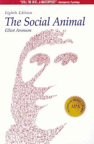 Elliot Aronson: The social animal (1999, Worth Publishers, Worth Publishers/W.H. Freeman)