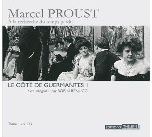 Marcel Proust: Le côté de Guermantes Tome 1 (French language, 2009)