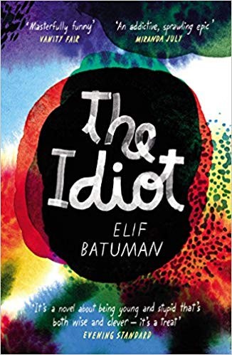 Elif Batuman: The Idiot (2018, Vintage)