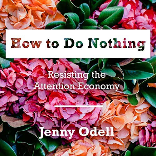 Jenny Odell, Rebecca Gibel: How to Do Nothing Lib/E (AudiobookFormat, HighBridge Audio)