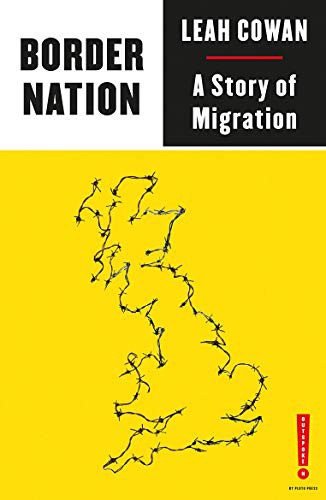 Leah Cowan: Border Nation (Paperback, Pluto Press)