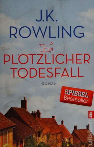 J. K. Rowling: Ein plötzlicher Todesfall (Paperback, Ullstein Verlag GmbH)