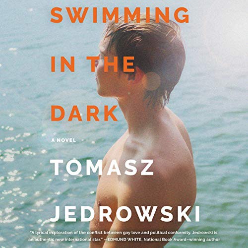 Tomasz Jedrowski: Swimming in the Dark (AudiobookFormat, Harpercollins, HarperCollins B and Blackstone Publishing)