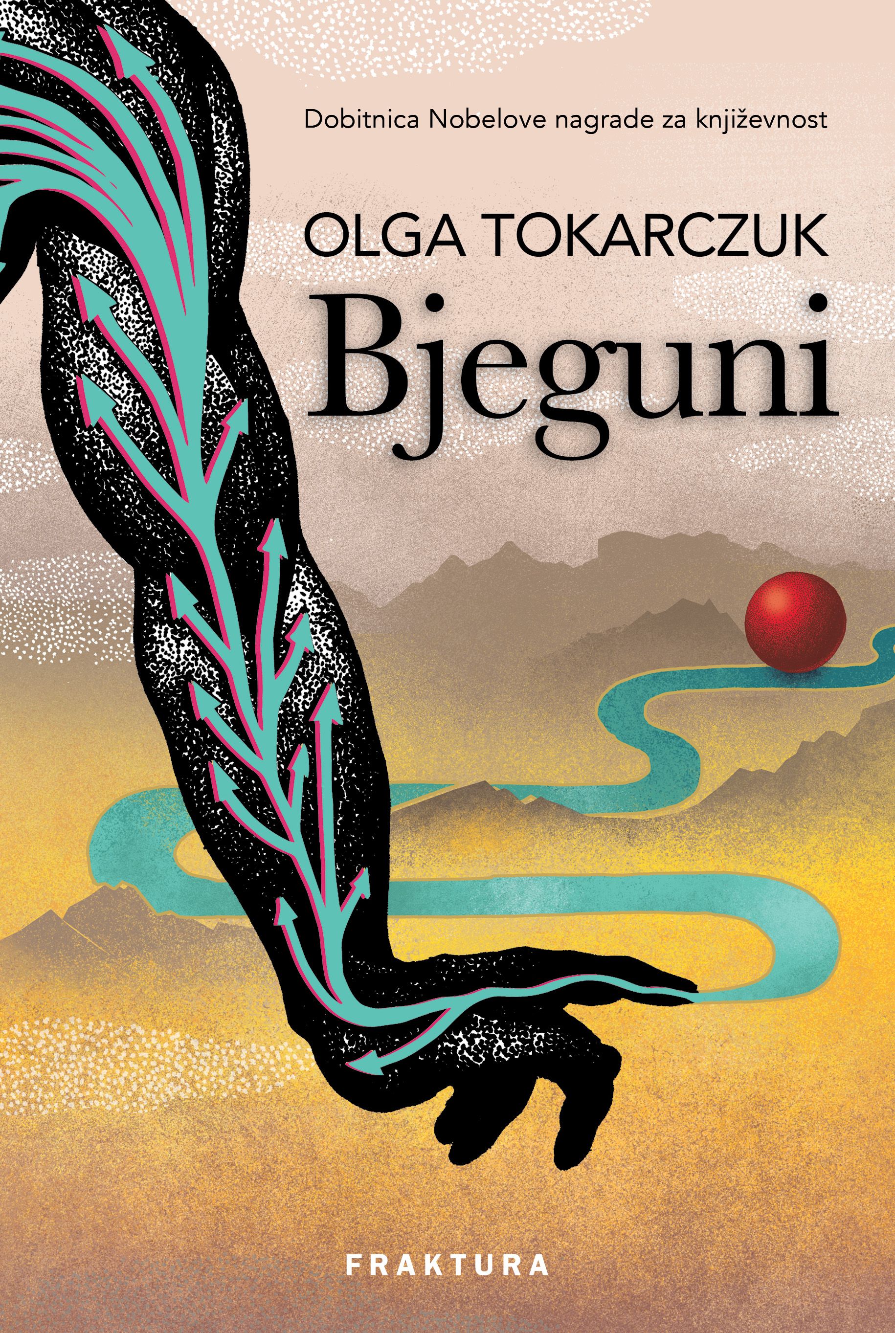 Olga Tokarczuk: Bjeguni (Hardcover, Croatian language, 2020, Fraktura)