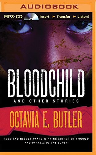 Octavia E. Butler, Janina Edwards: Bloodchild and Other Stories (AudiobookFormat, Brilliance Audio)