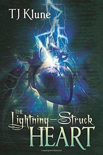 TJ Klune: The Lightning-Struck Heart (Paperback, 2019, BOATK Books)