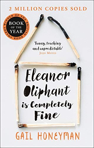 Gail Honeyman: Eleanor Oliphant Is Completely Fine (Paperback, HarperCollins)