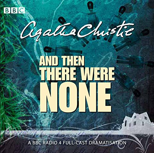 Agatha Christie, Full Cast, John Rowe, Geoffrey Whitehead, Lyndsey Marshal: And Then There Were None (AudiobookFormat, BBC Books)