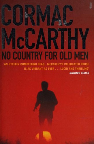 Cormac McCarthy: No Country for Old Men (Paperback, Vintage, 2006, Vintage Books / Random House)