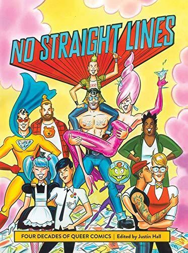 Justin Hall: No Straight Lines : Four Decades of Queer Comics (2013)