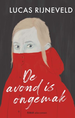 Marieke Lucas Rijneveld: De avond is ongemak (Paperback, Nederlands language, 2025)