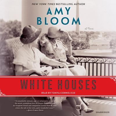 Amy Bloom: White houses (AudiobookFormat, 2018, Random House Audio)