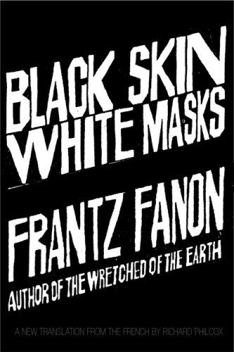 Frantz Fanon: Black Skin, White Masks (Paperback, Grove Press)