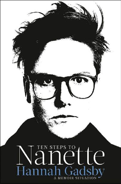 Hannah Gadsby: Ten Steps to Nanette (Hardcover, 2022, Allen & Unwin)