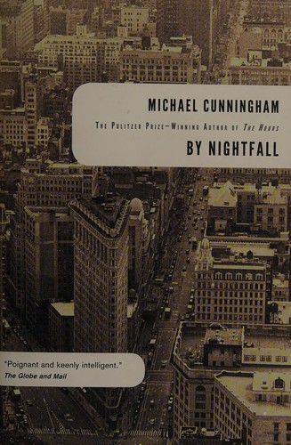 Michael Cunningham: By nightfall (2011, Harper Perennial)