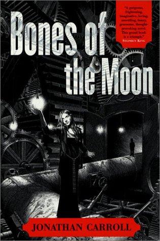 Jonathan Carroll: Bones of the Moon (2002, Orb Books)