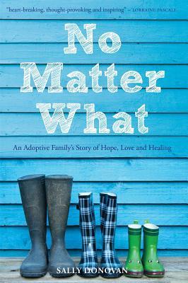 Sally Donovan: No Matter What (Paperback, 2013, Jessica Kingsley Publishers)