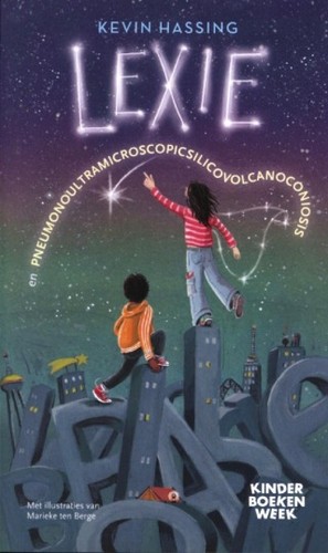 Kevin Hassing: Lexie en pneumonoultramicroscopicsilicovolcanoconiosis (Paperback, Dutch language, CPNB)