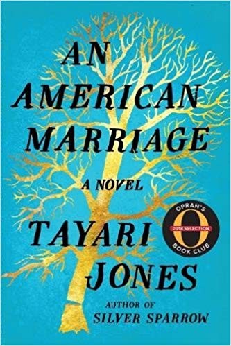 Tayari Jones: An American Marriage (2018, Algonquin Books, Algonquin Books of Chapel Hill)