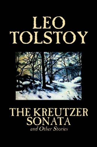 Lev Nikolaevič Tolstoy: The Kreutzer Sonata and Other Stories (Hardcover, Wildside Press)