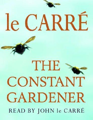 John le Carré: The Constant Gardener (AudiobookFormat, Hodder & Stoughton Ltd, Hodder Headline)