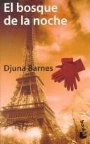 Djuna Barnes: El Bosque De LA Noche (Paperback, Planeta Pub Corp)