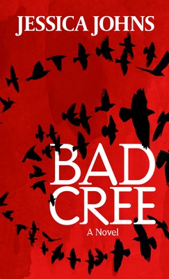 Jessica Johns: Bad Cree (2023, Cengage Gale)