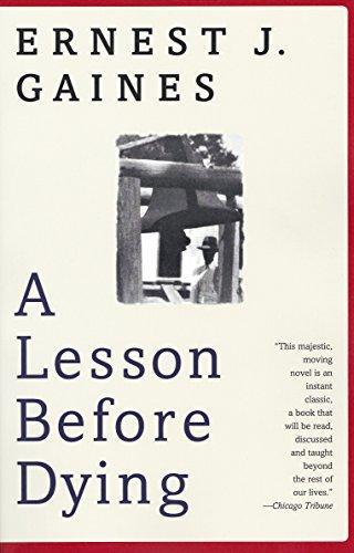 Ernest J. Gaines: A lesson before dying (1993)