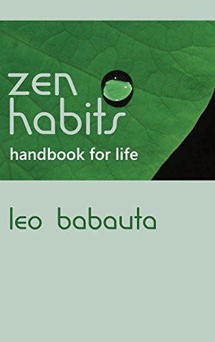 Leo Babauta: Zen Habits Handbook for Life (Hardcover, Editorium)
