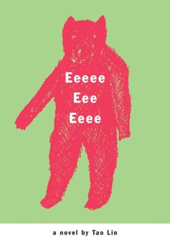 Lin, Tao.: Eeeee Eee Eeee (Paperback, Melville House Publishing)