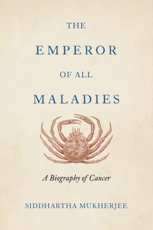 Siddhartha Mukherjee, Nessa Carey: The Emperor of All Maladies (Hardcover, 2011, Fourth Estate)