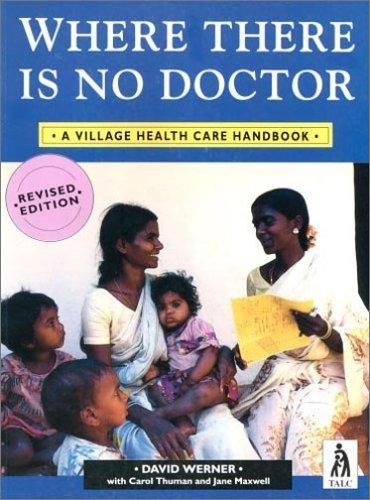 David Werner: Where There Is No Doctor (Paperback, Macmillan Education Ltd)