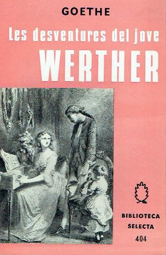 Johann Wolfgang von Goethe: Les desventures del jove Werther (Paperback, Catalan language, 1967, Selecta)