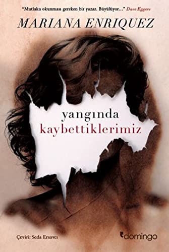 Mariana Enríquez: Yangında Kaybettiklerimiz (Paperback, Turkish language, Domingo Yayinevi)