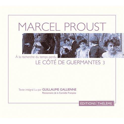 Marcel Proust: Le côté de Guermantes 3 (French language, 2006)