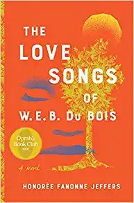 Honorée Fanonne Jeffers: The Love Songs of W.E.B. Du Bois (Hardcover, Harper)