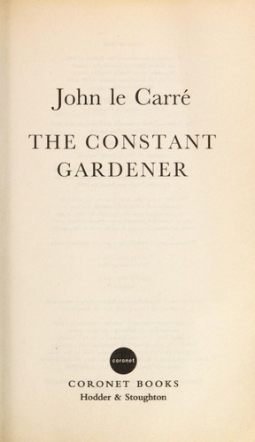 John le Carré: The Constant Gardener (Paperback, 2001, Coronet)