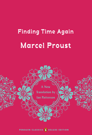 Marcel Proust, Ian Patterson: Finding Time Again (2023, Penguin Publishing Group)