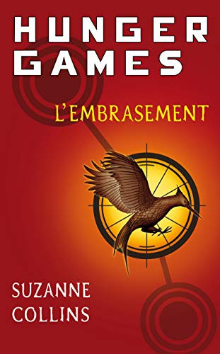 Suzanne Collins, Guillaume Fournier: L'Embrasement (Paperback, Pocket Jeunesse)