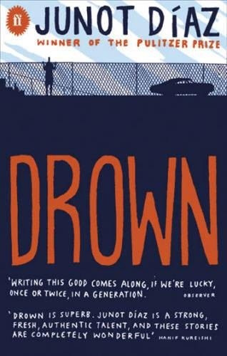 Junot Díaz: Drown (Faber and Faber)