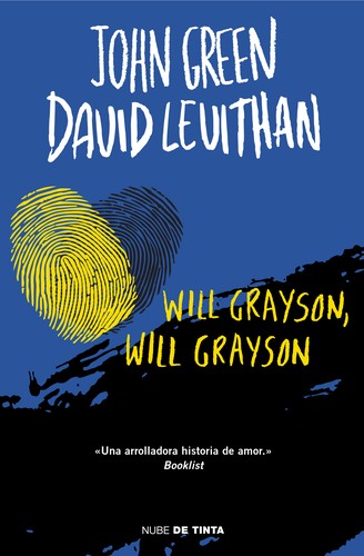 John Green, John Green, David Levithan, David Levithan: Will Grayson, Will Grayson (2015, Nube de tinta)