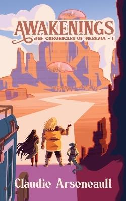 Claudie Arseneault: Awakenings (Paperback, 2024, The Kraken Collective)