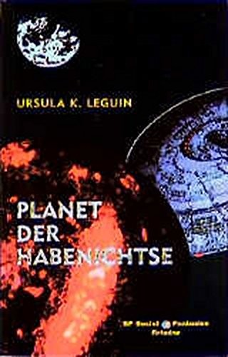 Ursula K. Le Guin: Planet der Habenichtse. (Argument- Verlag GmbH)