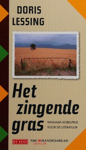 Doris Lessing: Het zingende gras (Dutch language, 2008, De Geus, NRC Handelsblad)