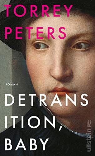 Torrey Peters: Detransition, Baby (Hardcover, Ullstein Verlag GmbH)