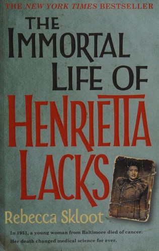 Rebecca Skloot: The Immortal Life of Henrietta Lacks (Hardcover, Crown)