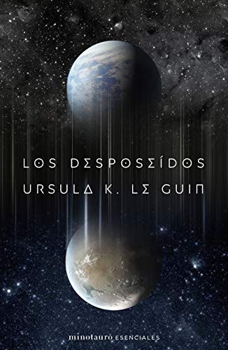 Ursula K. Le Guin, Matilde Horne: Los desposeídos (Paperback, Minotauro, MINOTAURO)