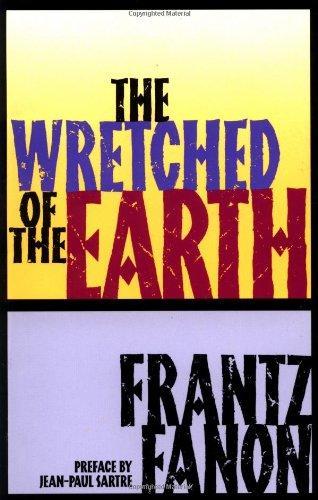 Frantz Fanon: Les Damnés de la Terre