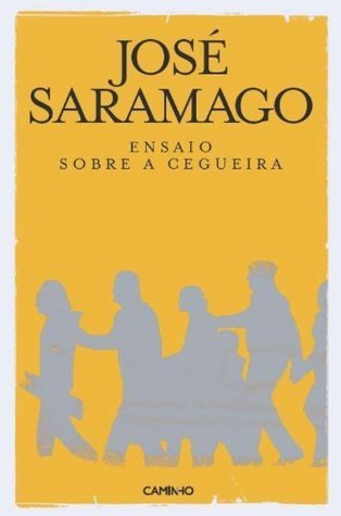 José Saramago: Ensaio sobre a cegueira (EBook, Portuguese language, 2007, Caminho)