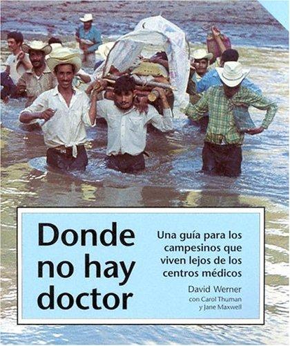 David Werner: Where there is no doctor (Paperback, 1982, Hesperian Foundation)
